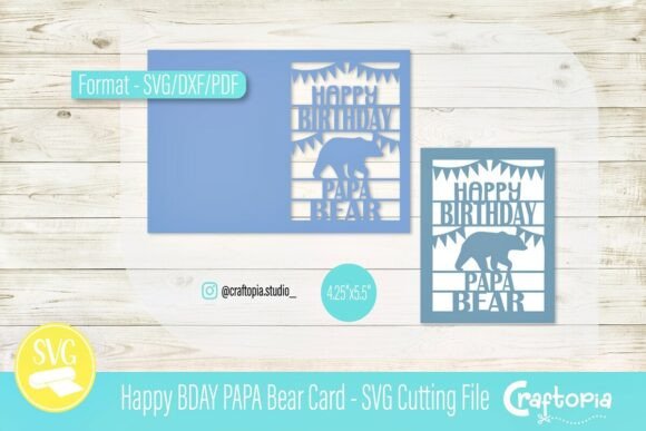 Happy BDAY Papa Bear Card β 3D SVG for Greeting Cards & Craft Projects